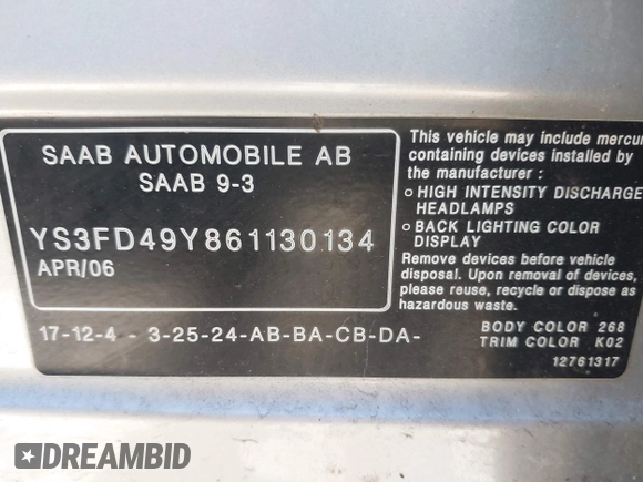 2006 Saab 9-3 with VIN YS3FD49Y861130134, listed as a IAAI auction lot 41983718 with 144,024 mi miles. Bid and sale history available at carsss.com. Image 9.